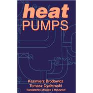 Heat Pumps by Brodowicz, Kazimierz; Dyakowski, Tomasz, 9780750606110