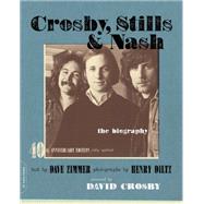 Crosby, Stills & Nash by Dave Zimmer, 9780786726110