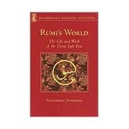 Rumi's World The Life and Works of the Greatest Sufi Poet by SCHIMMEL, ANNEMARIE, 9780877736110