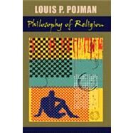 Philosophy of Religion by Pojman, Louis P., 9781577666110