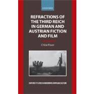 Refractions of the Third Reich in German and Austrian Fiction and Film by Paver, Chloe, 9780199266111