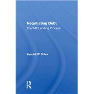 Negotiating Debt by Stiles, Kendall W., 9780367016111
