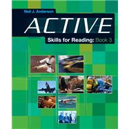ACTIVE Skills for Reading 3 by Anderson, Neil J., 9780838426111