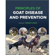 Principles of Goat Disease and Prevention by Rana, Tanmoy, 9781119896111