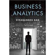 Business Analytics by Bag; Dinabandhu, 9781138916111