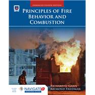 Principles of Fire Behavior and Combustion, Enhanced Fourth Edition Includes Navigate 2 Advantage Access by Gann, Richard, 9781284136111