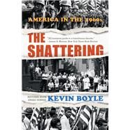 The Shattering America in the 1960s by Boyle, Kevin, 9781324036111