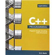 C++ Programming Program Design Including Data Structures, Loose-leaf Version by Malik, D., 9781337696111