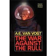The War Against the Rull by Van Vogt, A. E., 9781434476111