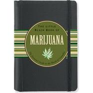 The Little Black Book of Marijuana by Elliott, Steve; Steckler, Kerren Barbas, 9781441306111