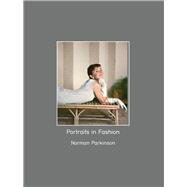 Portraits in Fashion: Norman Parkinson by Muir, Robin; Iman, 9780993166112