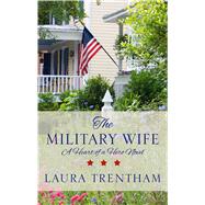 The Military Wife by Trentham, Laura, 9781432866112