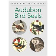 Audubon Bird Seals 24 Pressure-Sensitive Designs by Audubon, John James, 9780486276113