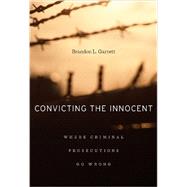 Convicting the Innocent by Garrett, Brandon L., 9780674066113