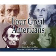 Four Great Americans by Baldwin, James; Barnes, Andrew L., 9780981656113