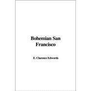 Bohemian San Francisco by Edwords, Clarence E., 9781414276113