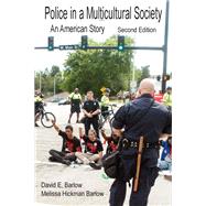 Police in a Multicultural Society by Barlow, David E.; Barlow, Melissa Hickman, 9781478636113