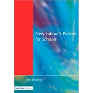 New Labour's Policies for Schools: Raising the Standard? by Docking,Jim;Docking,Jim, 9781853466113