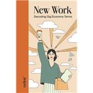 New Work Decoding Gig Economy Terms by Unknown, 9798350976113