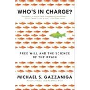 Who's in Charge? by Gazzaniga, Michael S., 9780061906114