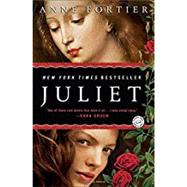 Juliet A Novel by Fortier, Anne, 9780345516114