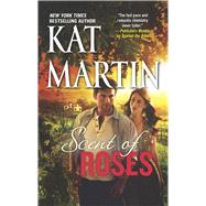 Scent of Roses by Martin, Kat, 9780778316114