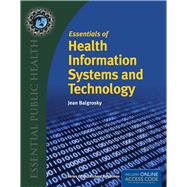 Essentials of Health Information Systems and Technology by Balgrosky, Jean A, 9781284036114