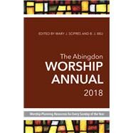 The Abingdon Worship Annual 2018 by Scifres, Mary J.; Beu, B. J., 9781501836114