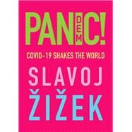 Pandemic! COVID-19 Shakes the World by ?i?ek, Slavoj, 9781509546114