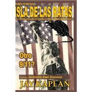 Isla De Las Ratas by Kaplan, Jay; Shannon, Jeronimo Axel; Lopinto, Lidia, 9781519516114