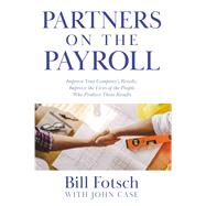 Partners on the Payroll by Bill Fotsch, 9781954676114