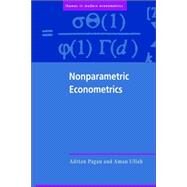 Nonparametric Econometrics by Adrian Pagan , Aman Ullah, 9780521586115