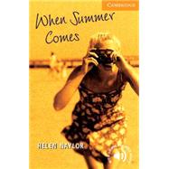 When Summer Comes Level 4 by Helen Naylor, 9780521656115