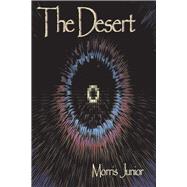 The Desert by Junior, Morris, 9781098386115