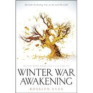 Winter War Awakening (Blood Rose Rebellion, Book 3) by EVES, ROSALYN, 9781101936115