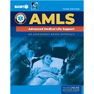 AMLS: Advanced Medical Life Support by National Association of Emergency Medical Technicians (NAEMT), 9781284196115