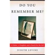 Do You Remember Me? by Levine, Judith, 9781451646115