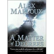A Matter of Degrees by Marcoux, Alex, 9781560236115