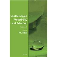 Contact Angle, Wettability and Adhesion by Mittal, Kash L., 9780367446116