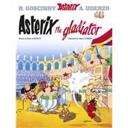 Asterix the Gladiator by Goscinny, Ren; Uderzo, Albert, 9780752866116