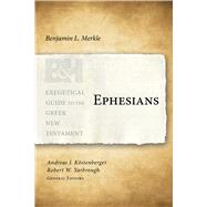 Ephesians by Merkle, Benjamin L; Kstenberger, Andreas J.; Yarbrough, Robert W., 9781433676116