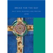 Bread for the Day 2018 by Bushkofsky, Dennis; Muller Nelson, Gertrud, 9781451496116