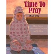 Time to Pray by Addasi, Maha; Gannon, Ned, 9781590786116