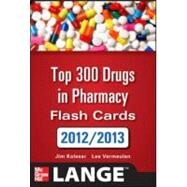 2012-2013 Top 300 Pharmacy Drug Cards by Kolesar, Jill M.; Vermeulen, Lee, 9780071636117