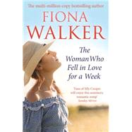 The Woman Who Fell in Love for a Week by Walker, Fiona, 9780751556117