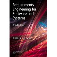 Requirements Engineering for Software and Systems, Third Edition by Laplante; Phillip A., 9781138196117