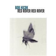 Red Rover, Red Rover by Hicok, Bob, 9781556596117
