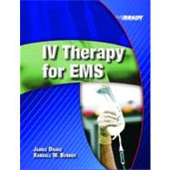 IV Therapy for EMS by Drake, James W.; Benner, Randall W., 9780131186118