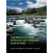 The Biology and Ecology of Streams and Rivers by Hildrew, Alan; Giller, Paul, 9780198516118