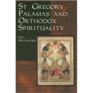 St. Gregory Palamas and Orthodox Spirituality by Meyendorff, John, 9780913836118